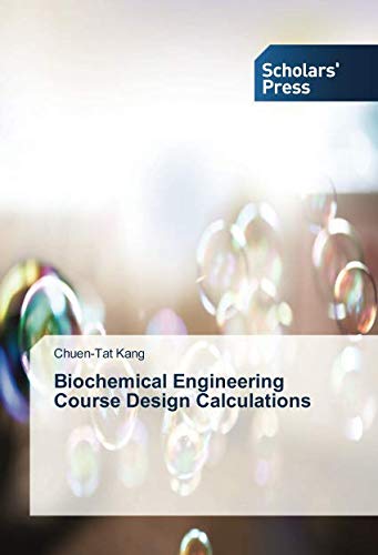Biochemical Engineering Course Design Calculations