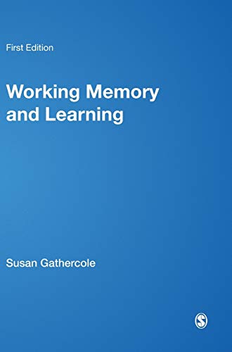 Working Memory and Learning: A Practical Guide for Teachers