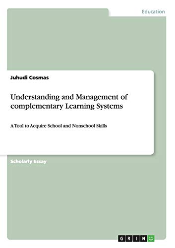 Understanding and Management of complementary Learning Systems: A Tool to Acquire School and Nonschool Skills