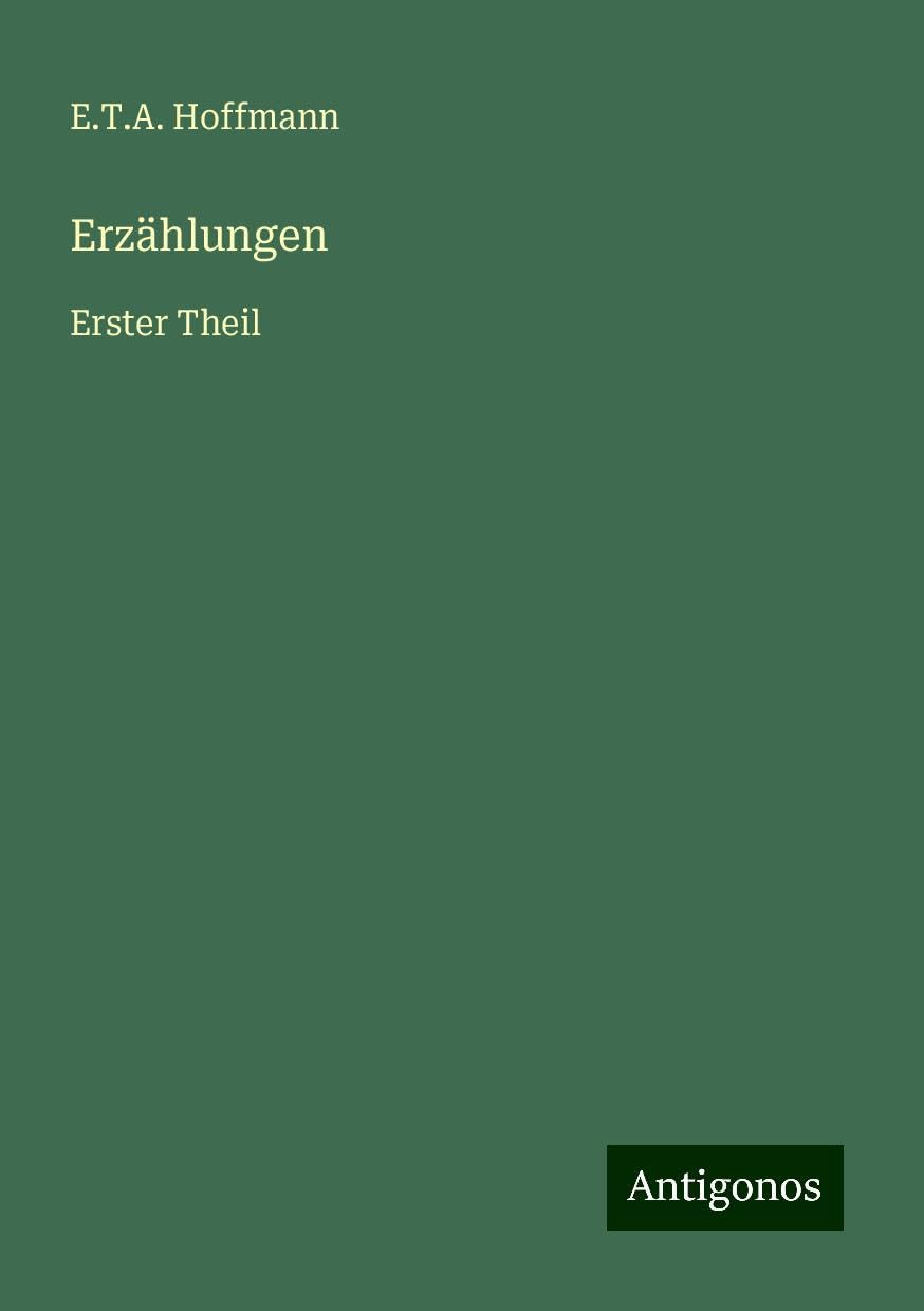 Erzählungen: Erster Theil