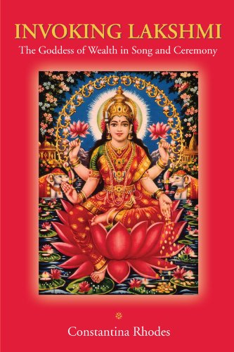 Constantina Rhodes Invoking Lakshmi, The Goddess Of Wealth In Song And Ceremony