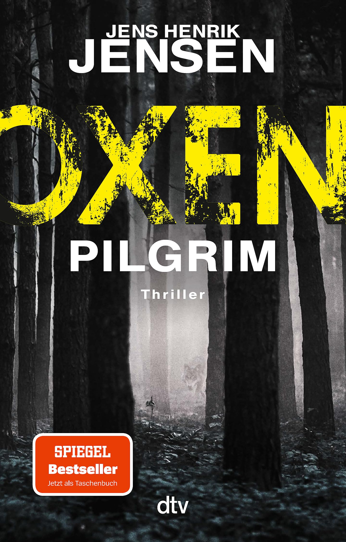 Oxen. Pilgrim: Thriller | Der aufwühlendste Fall der Bestseller-Serie – packend, düster, einzigartig. (Niels-Oxen-Reihe, Band 6)