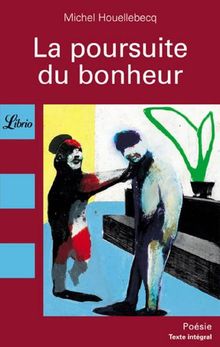 La poursuite du bonheur (Librio Poesie)