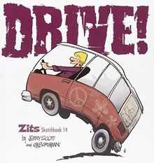 Drive!: Zits Sketchbook No. 14
