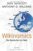 Wikinomics: Die Revolution im Netz
