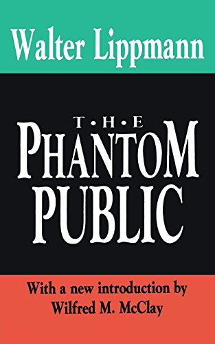 The Phantom Public: Library of Conservative Thought (International Organizations Series)