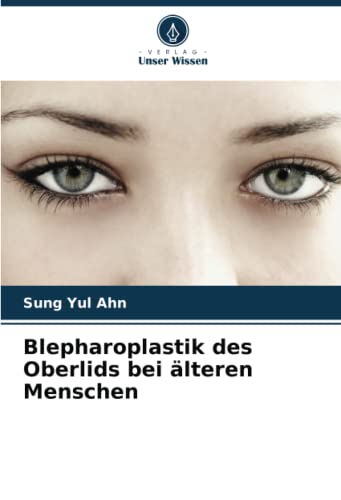 Blepharoplastik des Oberlids bei älteren Menschen