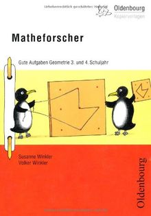 Matheforscher 3. und 4. Schuljahr Geometrie: Gute Aufgaben