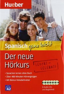 Der neue Hörkurs Spanisch ganz leicht: Sprachen lernen ohne Buch / Paket