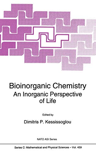 Bioinorganic Chemistry: An Inorganic Perspective of Life (Nato Science Series C:, 459, Band 459)