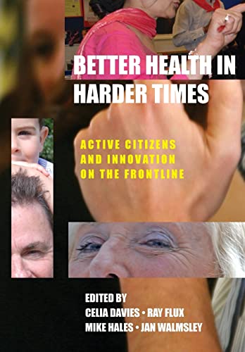 Better health in harder times: Active Citizens and Innovation on the Frontline
