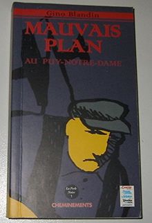 Une enquête de Julie Lantilly. Vol. 1. Mauvais plan au Puy-Notre-Dame