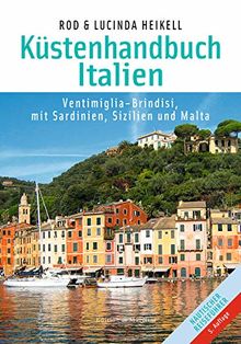 Küstenhandbuch Italien: Ventimiglia - Brindisi, mit Sardinien, Sizilien und Malta