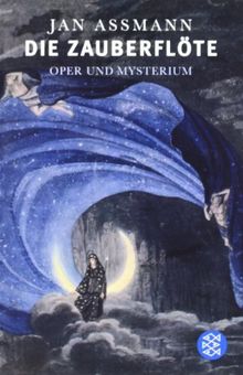 Die Zauberflöte: Oper und Mysterium