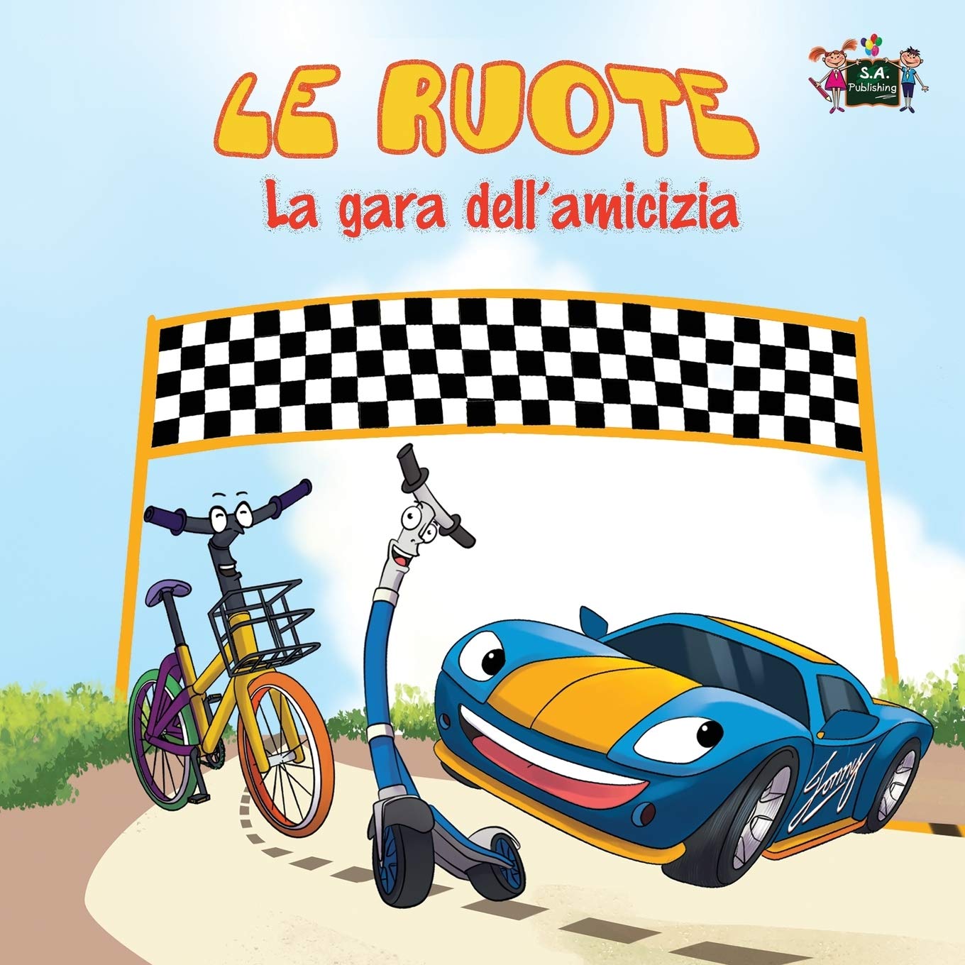 Le ruote - La gara dell'amicizia: The Wheels -The Friendship Race: The Wheels -The Friendship Race (Italian Edition) (Italian Bedtime Collection, Band 13)