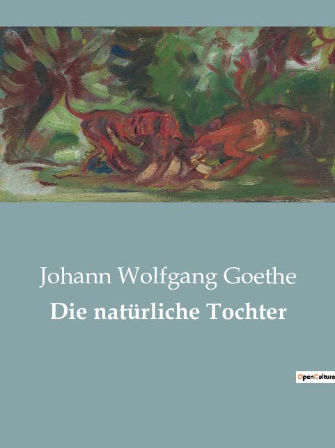 Die natürliche Tochter