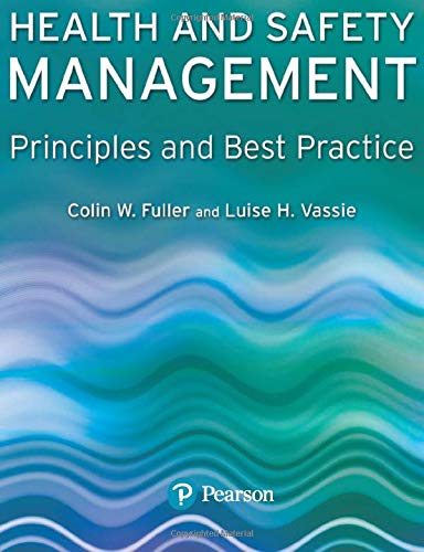 Health And Safety Management: Principles And Best Practice