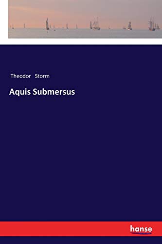 Storm, Theodor Storm Aquis Submersus