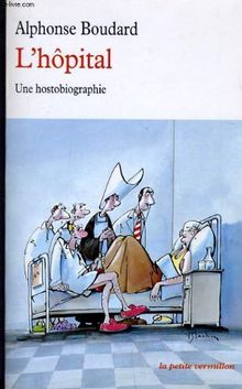 L'hôpital : une hostobiographie
