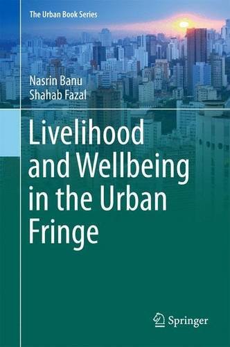 Livelihood and Wellbeing in the Urban Fringe (The Urban Book Series)