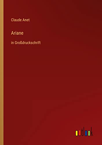 Ariane: in Großdruckschrift