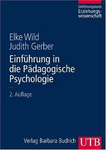 Einführung in die Pädagogische Psychologie: Einführungstexte Erziehungswissenschaft, 7