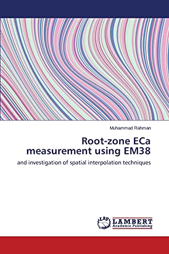 Root-zone ECa measurement using EM38: and investigation of spatial interpolation techniques
