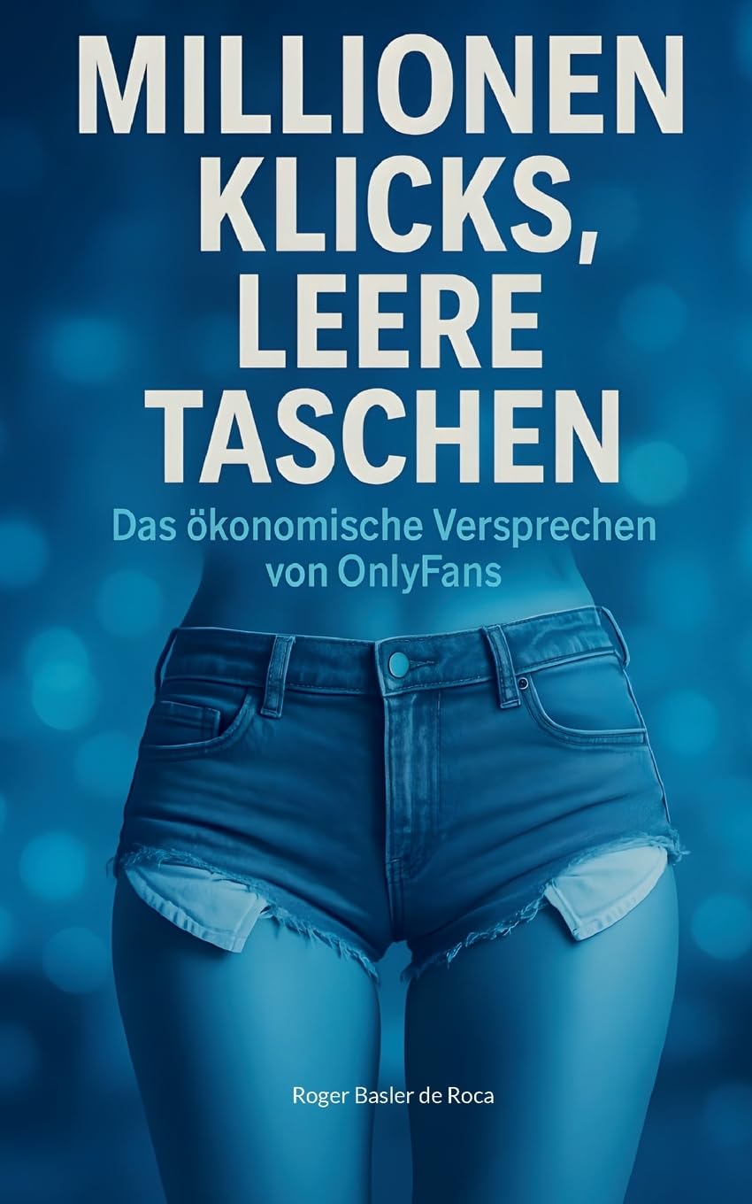 Millionen Klicks, leere Taschen: Das ökonomische Versprechen von OnlyFans