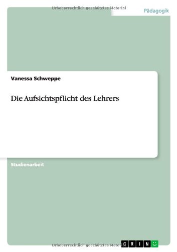 Die Aufsichtspflicht des Lehrers