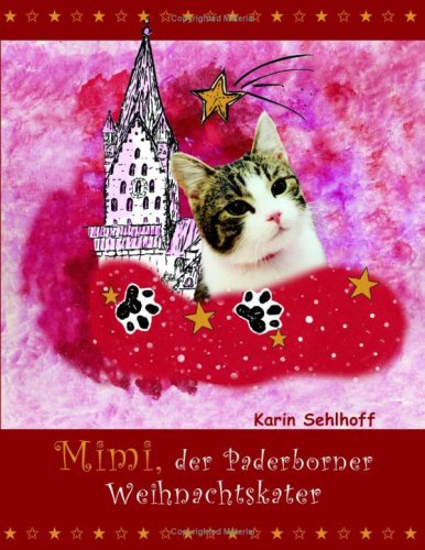 Mimi, der Paderborner Weihnachtskater: 24 Adventsgeschichten, erzählt von einer Samtpfote