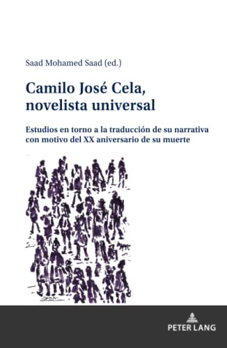 Camilo José Cela, novelista universal: Estudios en torno a la traducción de su narrativa con motivo del XX aniversario de su muerte