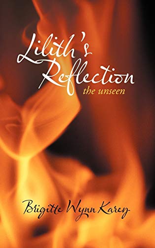 Lilith's Reflection: The Unseen