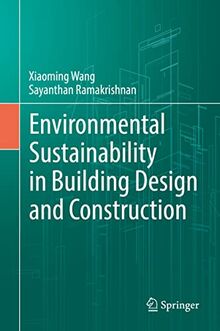 Environmental Sustainability in Building Design and Construction