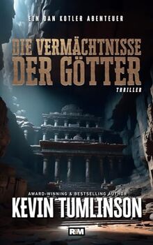 Die Vermächtnisse der Götter (Die Dan Kotler Abenteuer, Band 7)