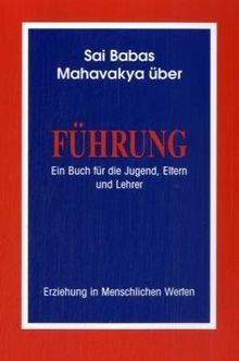 Sai Babas Mahavakya über Führung