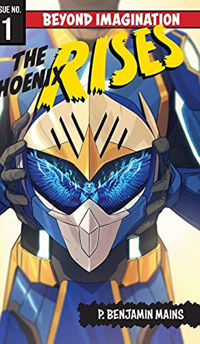 The Phoenix Rises: Beyond Imagination