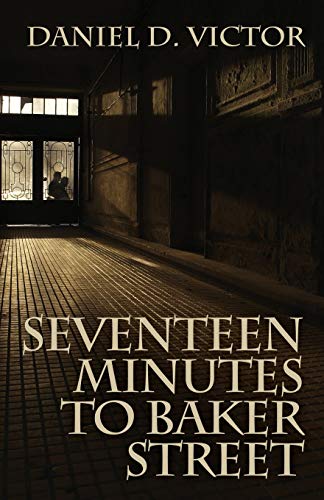 Seventeen Minutes to Baker Street (Sherlock Holmes and the American Literati, Band 3)