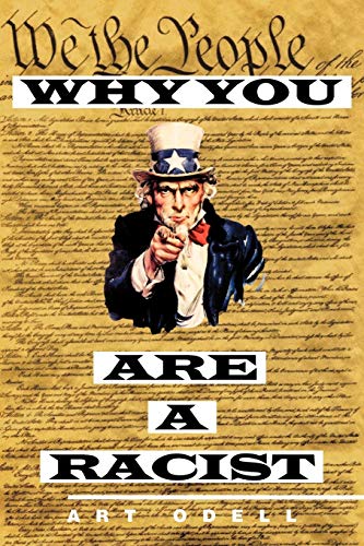 Why You Are A Racist