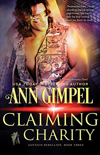 Claiming Charity: Military Romance (Gentech Rebellion, Band 3)
