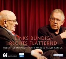 Links bündig, rechts flatternd: Robert Gernhardt trifft Marcel Reich-Ranicki