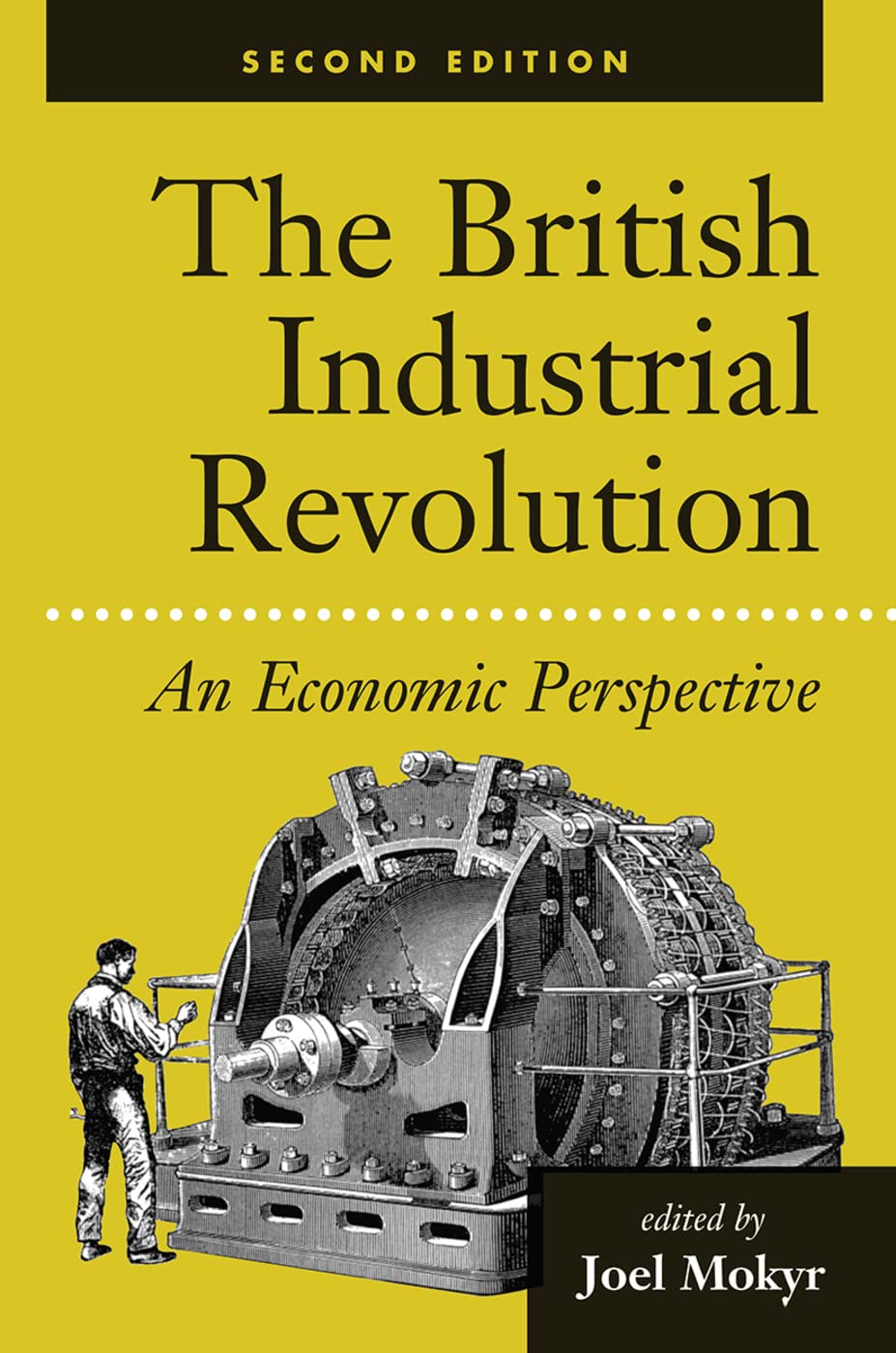 The British Industrial Revolution: An Economic Perspective
