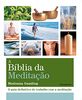 A Bíblia da Meditação (Em Portuguese do Brasil)