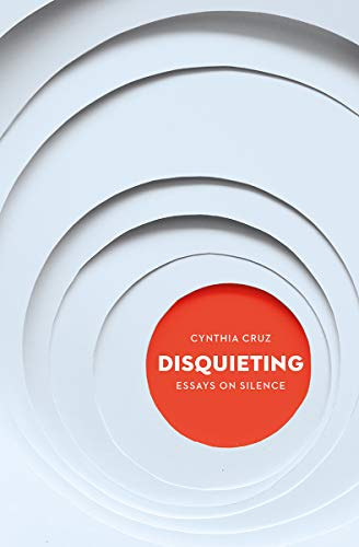 Disquieting: Essays on Silence (Essais, Band 8)