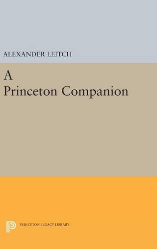 A Princeton Companion (Princeton Legacy Library)