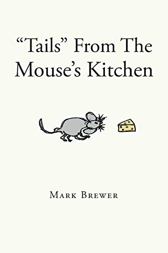 Tails From The Mouse's Kitchen