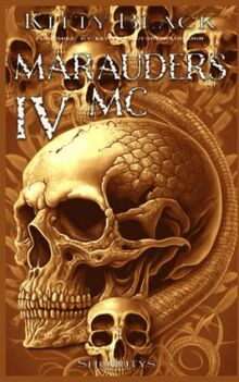 MARAUDERS MC: Book Four