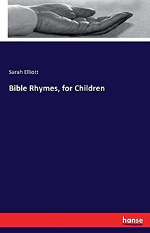 Bible Rhymes, for Children