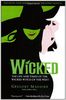 Wicked Musical Tie-in Edition: The Life and Times of the Wicked Witch of the West (Wicked Years)