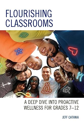 Flourishing Classrooms: A Deep Dive into Proactive Wellness for Grades 7-12