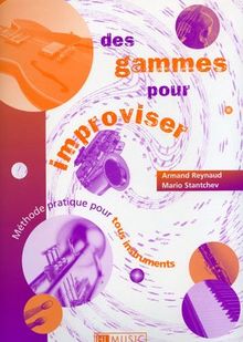 Des gammes pour improviser von Reynaud, Armand, Stantchev, Mario  | Buch | Zustand gut